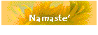 Namaste'