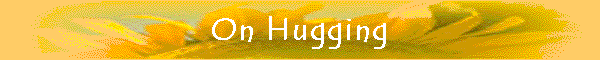 On Hugging