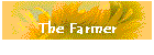 The Farmer